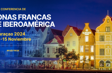 XXVII Conferência de Zonas Francas de Ibero-América acontecerá em Curaçao
